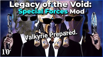 Legacy of the Void: Special Forces Mod - pt 10