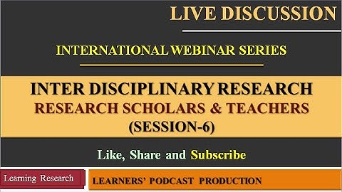 e-Talks: IDR-6: Interdisciplinary Research:  | learnerspodcastisb