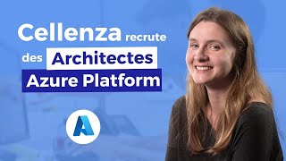 Cellenza recrute des Architectes Azure Platform F/H