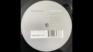 Force Majeure - Out Of My Mind (Original Mix) 2000