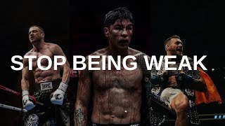 You are a man, stop being f*cking weak