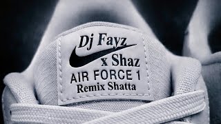 AIR FORCE 1 - LeJuh (Remix Shatta) DJ FAYZ X SHAZ | EDIT SHORT 