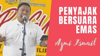 Penyajak Bersuara Emas - Azmi Ismail : Hanya Untukmu Guru