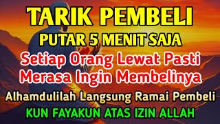 Download Lagu BISMILLAH YA RAHMAN, YA ROHIM, 🤲🤲🤲PELARIS DAGANGAN PEMANGGIL PEMBELI PEMBUKA AURA TOKO/WARUNG MP3