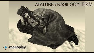 Aslıgül Ayas - Atatürk / Nasıl Söylerim [Orijinal Stüdyo Kaydı]