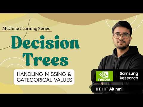 11.20h Handling missing & categorical Values | Decision Trees in ML