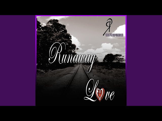 The PR Experience - Runaway Love
