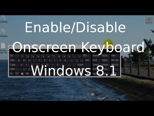 Onscreen Keyboard - Enable or in Windows 8.1 - Windows 8.1 Tutorial -
