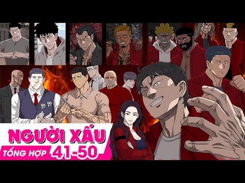 Người Xấu - The Bad Guys Tổng Hợp Phần 41-50 - Quyết Tâm Trở Thành Người Xấu | Tóm Tắt Truyện - youtube