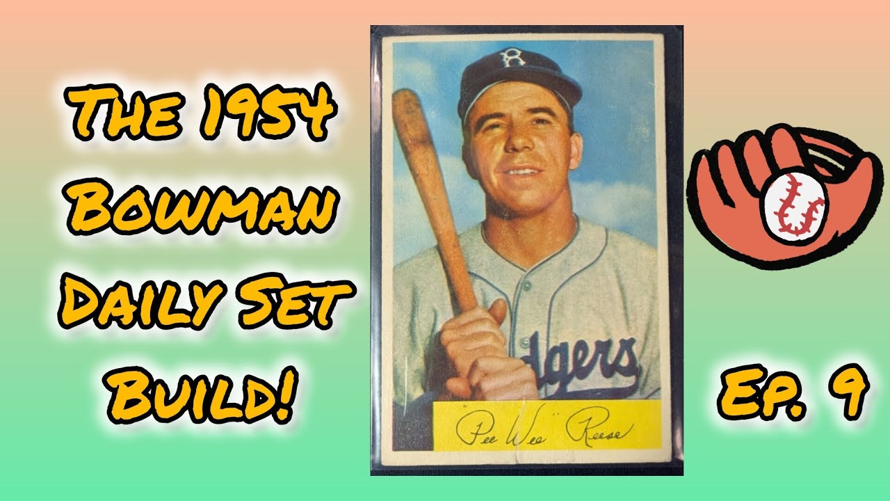 1954 Bowman Daily Set Build Harold "Pee Wee" Reese! Dodgers Captain!!