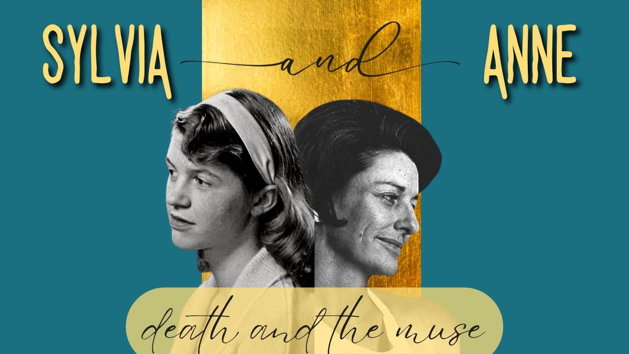 Death and the MUSE: Sylvia Plath and Anne Sexton #poetry
