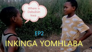 Inkinga Yomhlaba season 1ep2