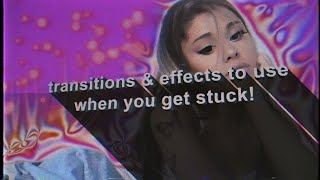 transitions & effects to use when you get stuck while editing pt.3