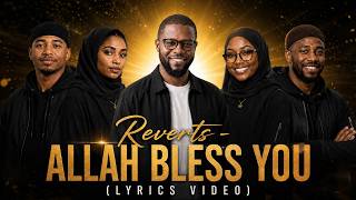 Full Allah Bless You - Lyrics Video (With Music) - Reverts Guide