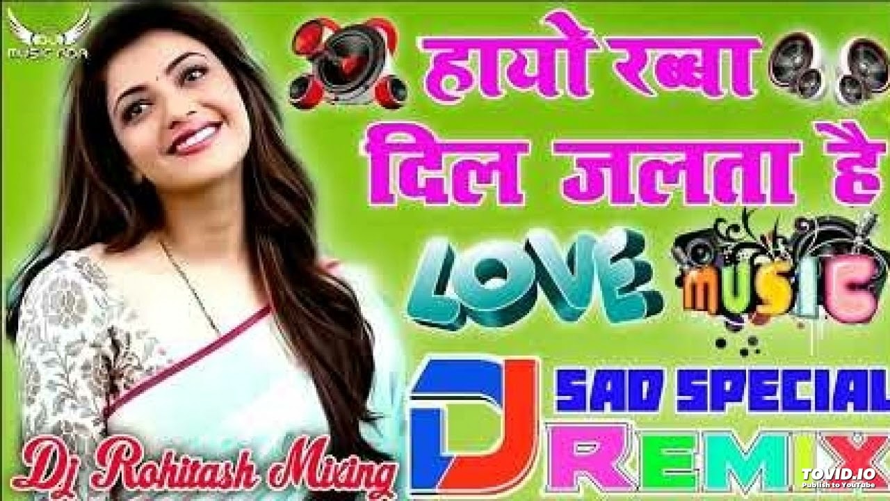 Hayo Rabba Dil jalta Hai 💞 Dj Love Hindi Dholki Remix song Dj Viral Song 2022 💞 Dj Rohit Style