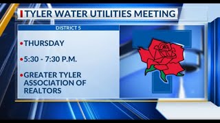 Tyler Water Utilities prepares for first of several upcoming meetings Tyler Water Utilities To Hold Conference On Water Bills