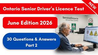 June Edition 2026 Ontario Senior Driver’s Licence Test | 30 Questions & Answers Part 2