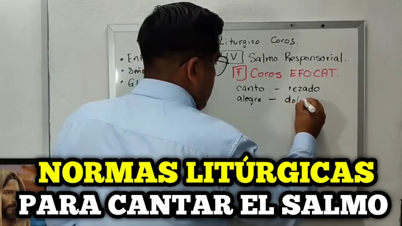 Normas Litúrgicas para cantar el SALMO en la Misa