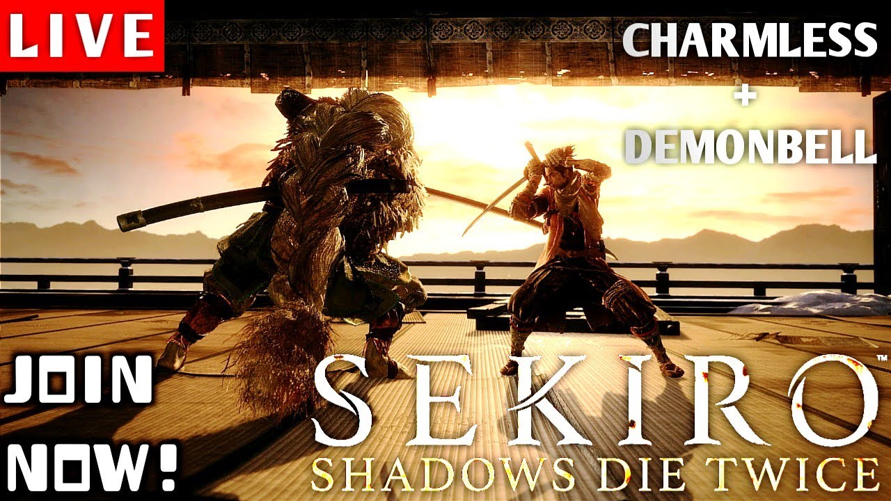 LIVE 🔴 || SEKIRO SHADOWS DIE TWICE CHARMLESS+DEMONBELL