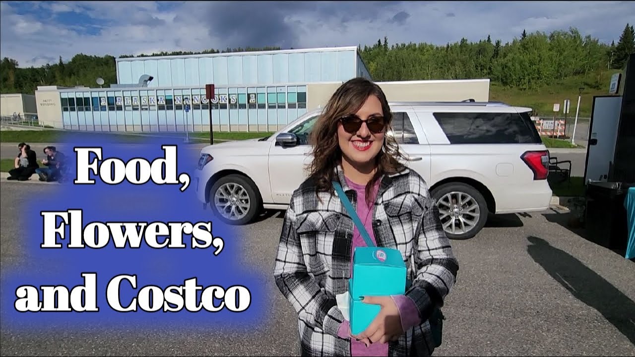 Food, Flowers and Costco in Fairbanks, Alaska