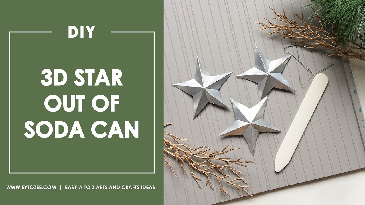 How to Make 3D Star Out of Soda Can