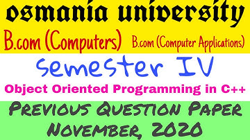 Object oriented programming with C++ | Previous Question Paper Nov 2020 | Bcom 4th Sem | Degree | OU