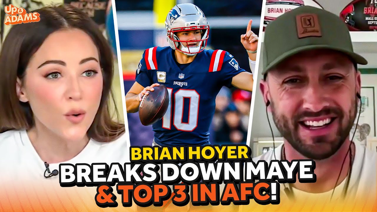 Brian Hoyer BREAKS DOWN Plays with Drake Maye, Has Patriots TOP 3 in AFC, Robert Kraft & Cardi B?