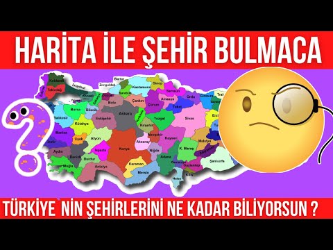 Türkiye`nin Şehirlerini Harita Üzerinden Bulabilir Misin ?| ŞEHİR BULMACA | HARİTA ŞEHİR BULMA OYUNU