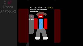 create by me i love doors 39 robuxs #roblox #robux #money #cash #bacon #all