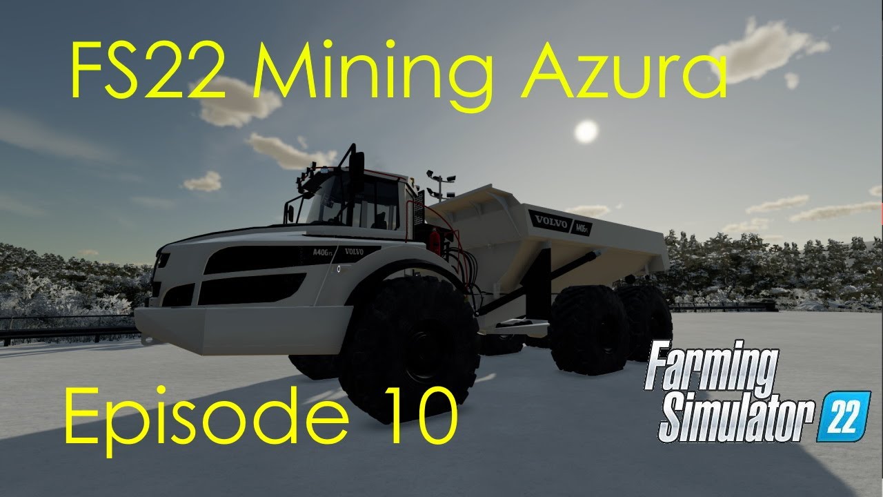 Cut 1 is done!!!! -- FS22 Mining Azura -- Episode 10!!!!! - YouTube