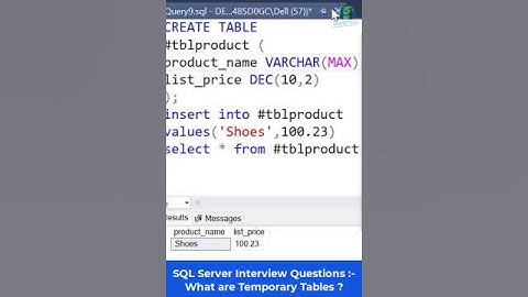 SQL Server interview questions :- What are Temporary tables / Temp tables ?