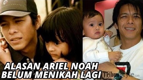 Kenapa Ariel Noah Belum Menikah Lagi? Ini Alasannya