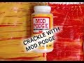 CRACKLE WITH MOD PODGE