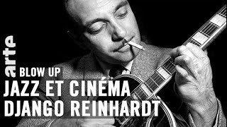 Jazz et cinéma : Django Reinhardt  Blow Up  ARTE