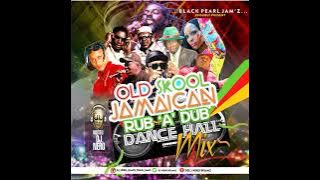 OLD SKOOL JAMAICA RUB 'A' DUB DANCEHALL MIX | CUTTY RANKS,DIRTSMAN,SHABBA RANKS,PATRA,SHAGGY,BUSY SI