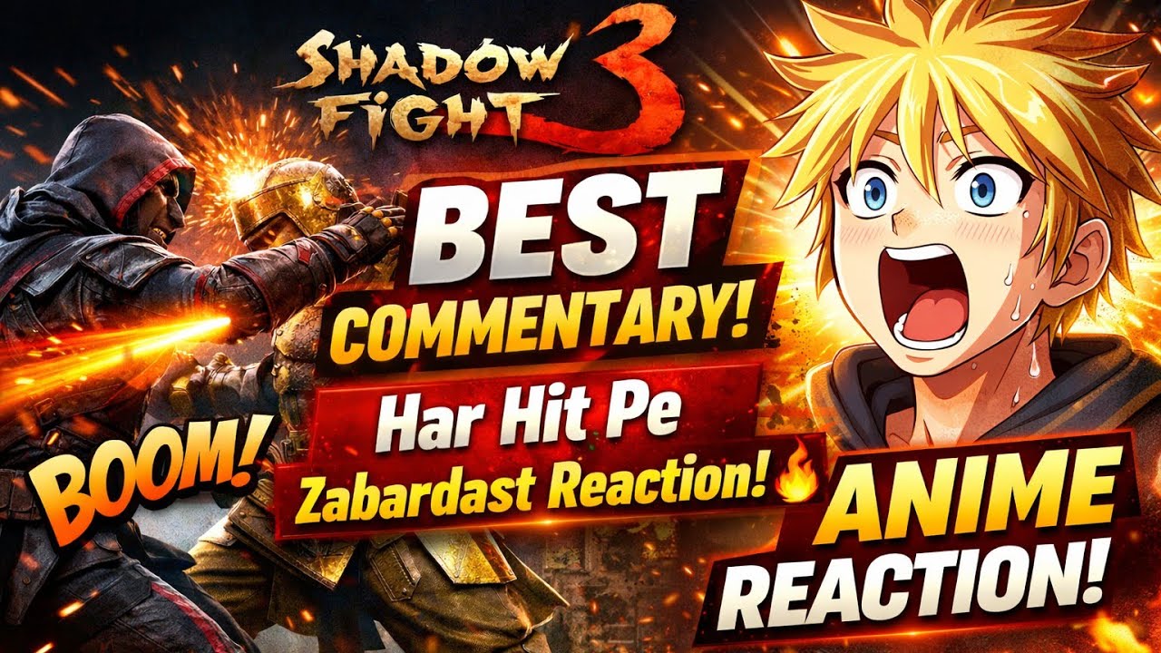 🎙️ Shadow Fight 3 Best Commentary | Har Hit Pe Zabardast Reaction! 🔥 ...