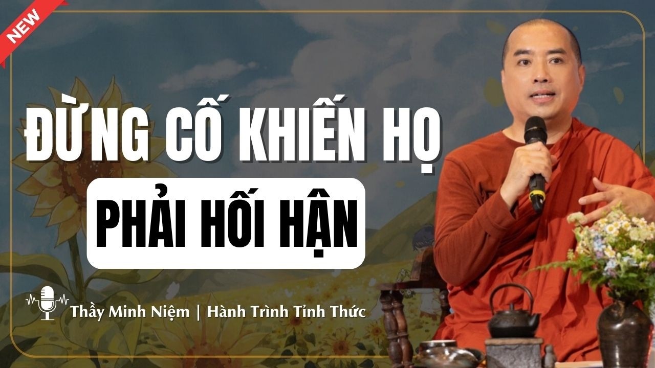 Cách Khiến Họ Hối Hận Khi Đánh Mất Bạn | Thầy Minh Niệm | Hành Trình Tĩnh Thức