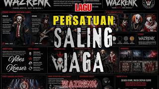SALING JAGA 🇮🇩 | Lagu Persatuan Indonesia 2026 | Anthem Kebersamaan Negeri | WAZRENK