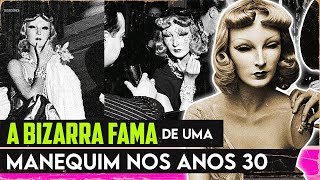 A MANEQUIM QUE VIROU SOCIALITE FAMOSA NOS ANOS 30! | SOCIOCRÔNICA