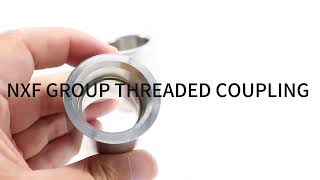 NXF UNS S32750 F53 /S32750 /1.4410 Pipe Fitting Super Duplex 2507 Stainless Steel Thread Coupling