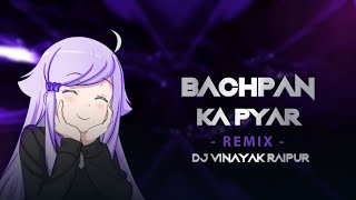 Bachpan Ka Pyaar Dj Vinayak Raipur 2022