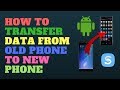 Transfer Data From Old Phone to New Phone