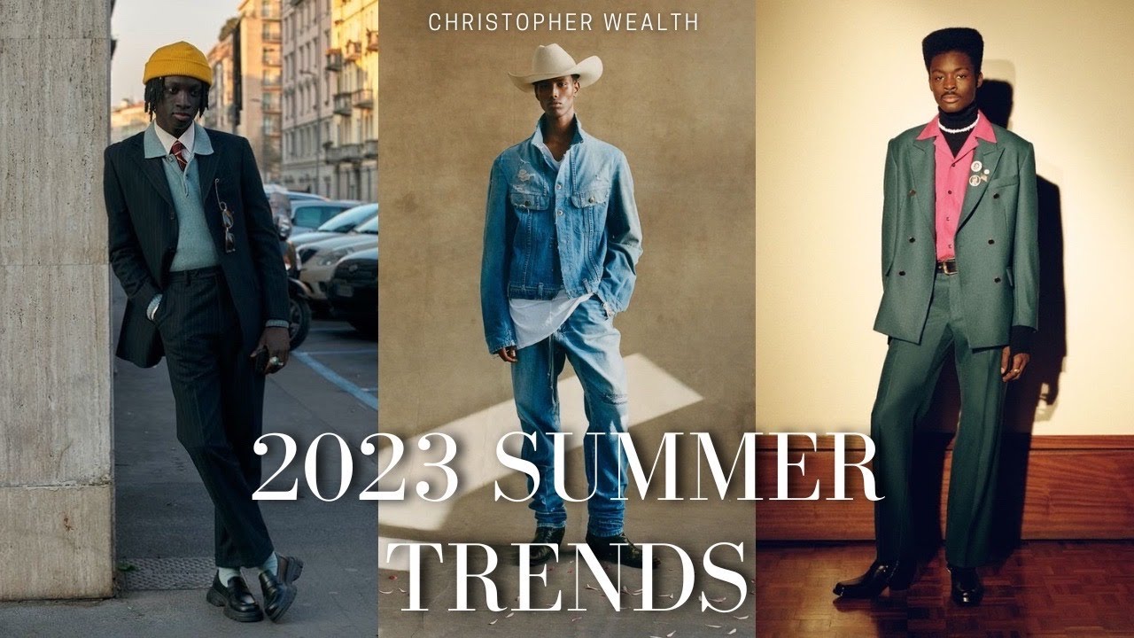 Summer 2023 Fashion Trends │Fashion Trends that YOU SHOULD KNOW!!! Men
