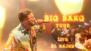 NASR MEGRI Best Of Live EL HAJEB 🇲🇦 - BIG BANG TOUR 2026