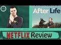 After Life Netflix Review