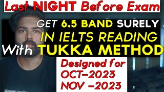 Tukka Method For IELTS reading to score 6.5 Band  At least by Arshpreet signh