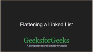 Flattening a Linked List | GeeksforGeeks