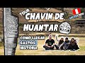 Tour Chavín de Huántar  / Huaraz - Ancash