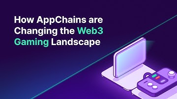 How AppChains are Changing the Web3 Gaming Landscape with @CoinDesk