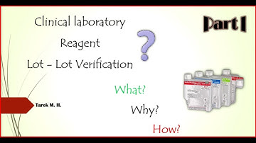 Clinical laboratory Reagent Lot-Lot verification Part I